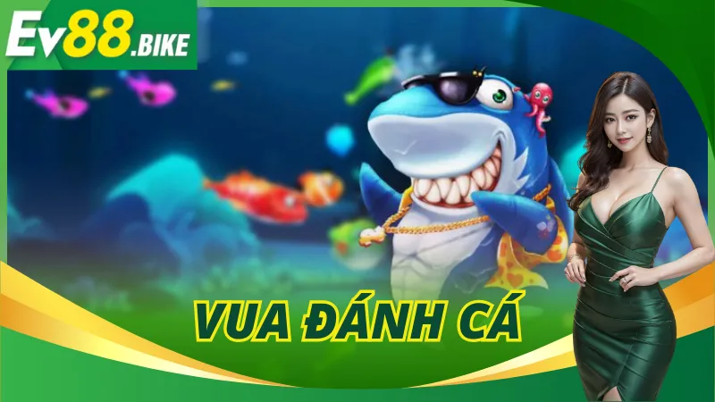 Vua Đánh Cá